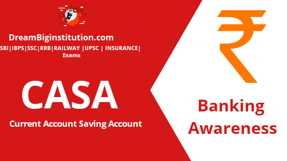 Current Account Savings Account (CASA) 