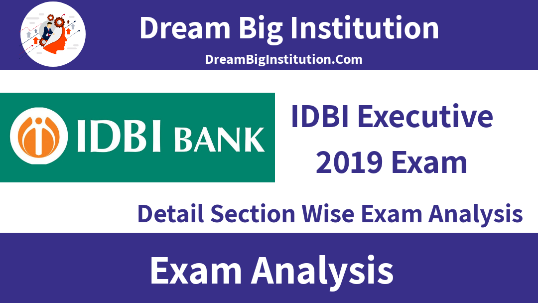 IDBI Executive 2019 Exam Analysis 
