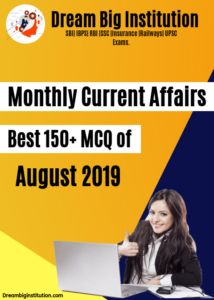 Monthly Current Affairs MCQs of August 2019