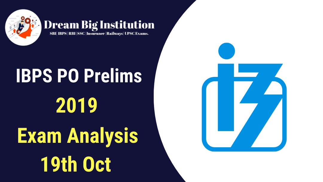 IBPS PO Exam Analysis Prelims 19th Oct 2019 (Shift 1)