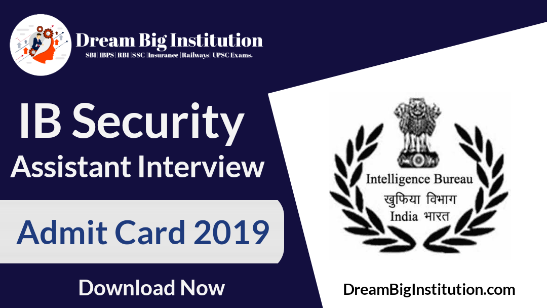 IB Security Assistant Interview Admit Card 2019