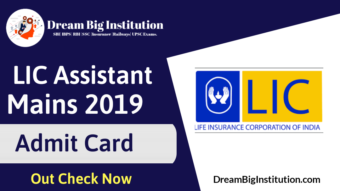 LIC Assistant Mains Admit Card 2019 Out