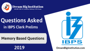 Questions Asked in IBPS Clerk Prelims 2019 | Memory Based Questions