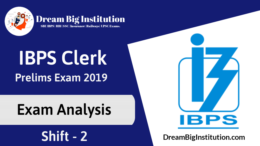 IBPS Clerk Prelims Exam Analysis - 7 December 2019 ( Slot -2 ) - Check Now