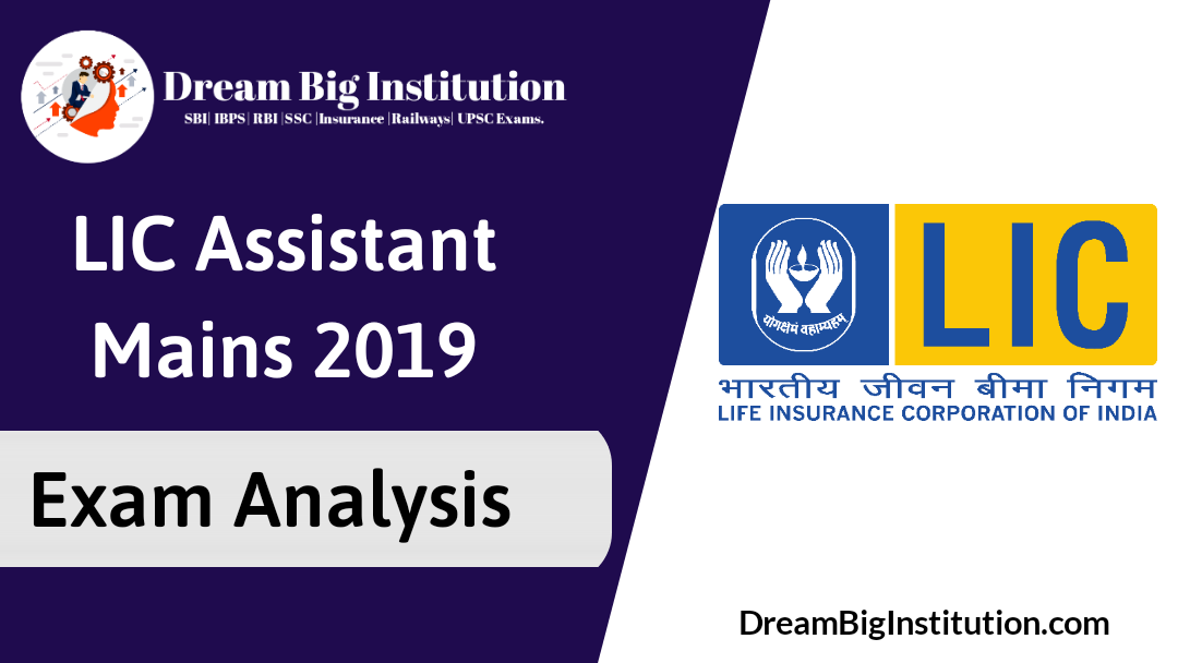 LIC Assistant Mains Exam Analysis 2019 