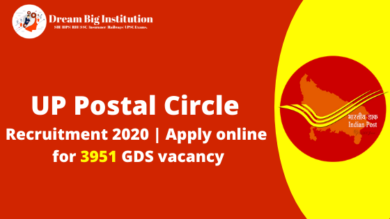 UP Postal Circle Recruitment 2020 | Apply online for 3951 GDS vacancy