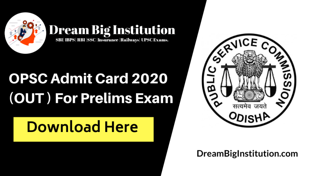 OPSC Admit Card 2020  (OUT ) For Prelims Exam
