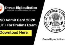OPSC Admit Card 2020 (OUT ) For Prelims Exam – Download Now OPSC Admit Card 2020 (OUT ) For Prelims Exam