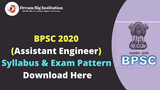 BPSC Assistant Engineer Syllabus & Exam Pattern 2020 | Download Here