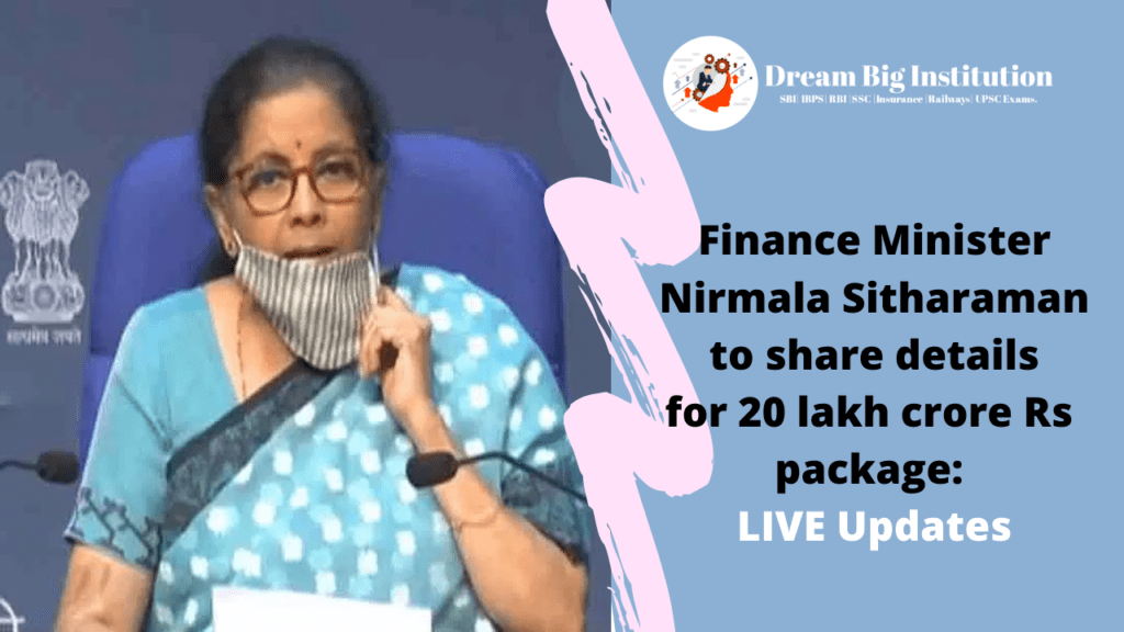 FM Nirmala Sitharaman to share details for 20 lakh crore Rs package