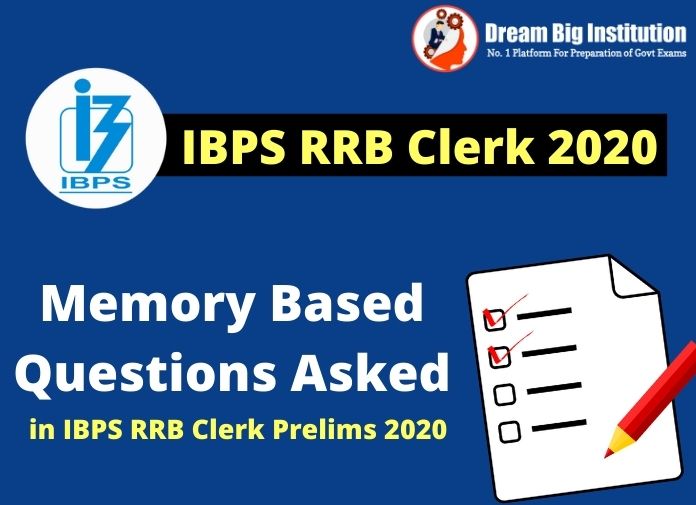 memory based questions asked in IBPS RRB Clerk Prelims 2020