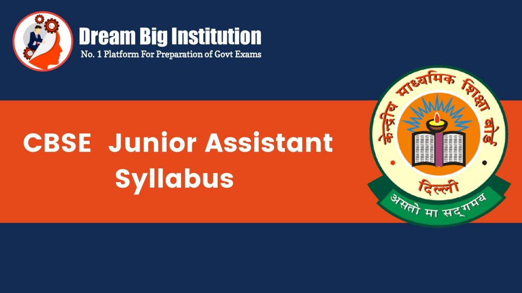 CBSE Junior Assistant Syllabus 2021