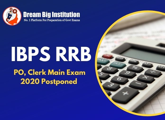 IBPS RRB PO, Clerk Main Exam 2020 Postponed