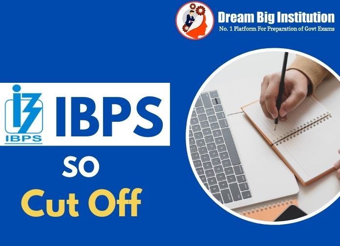 IBPS SO Cut Off
