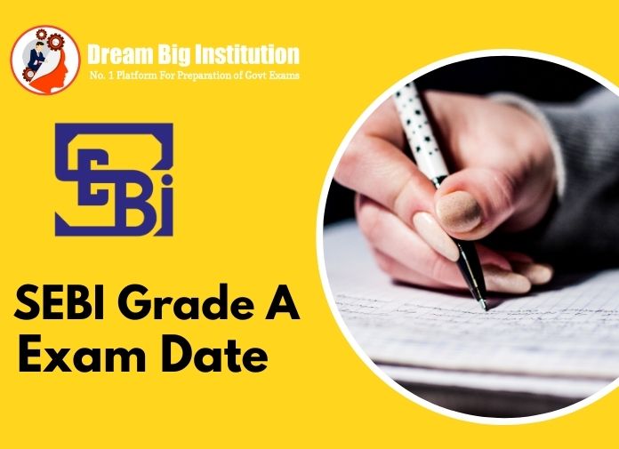 SEBI Grade A exam date 