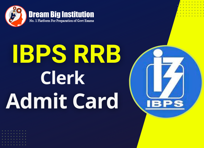 IBPS RRB Clerk Prelims Admit Card 2023 download 