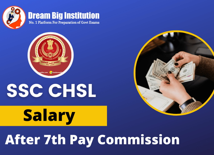 SSC CHSL Salary 2022