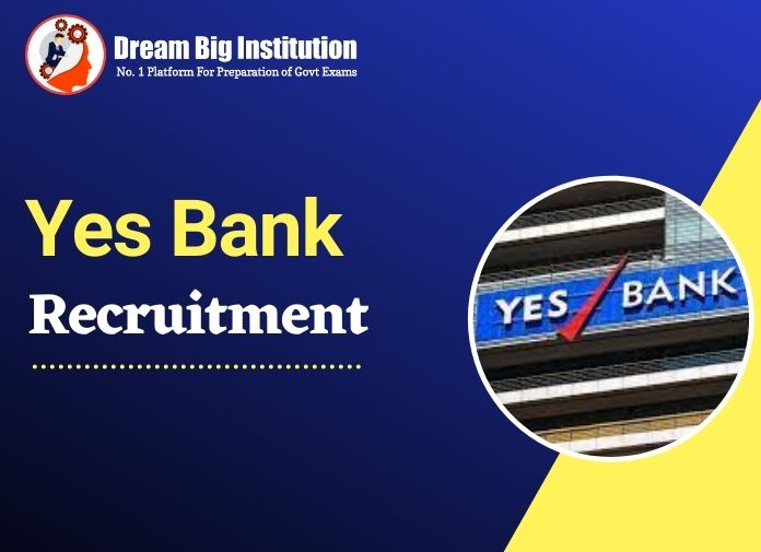 YES Bank Recruitment 2021, Apply For Latest Job Openings