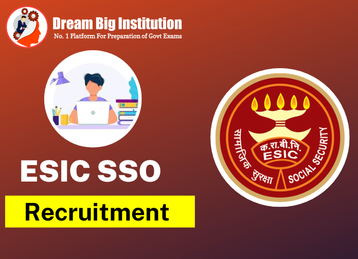 ESIC SSO Recruitment 2023 Notification