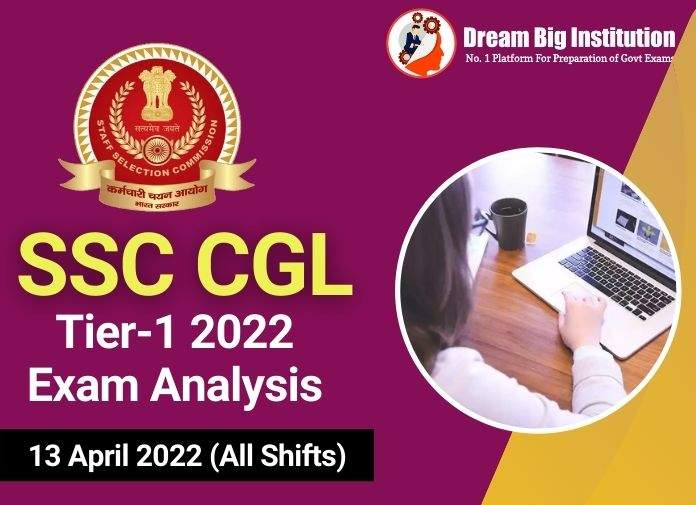 SSC CGL Exam Analysis 13 April 2022 Tier-1