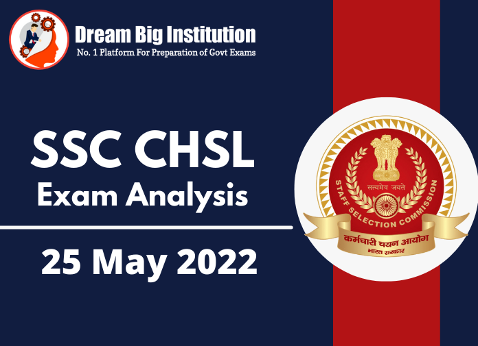 SSC CHSL Exam Analysis 25 May 2022