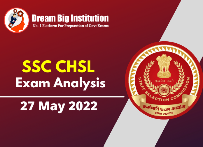 SSC CHSL Exam Analysis 27 May 2022
