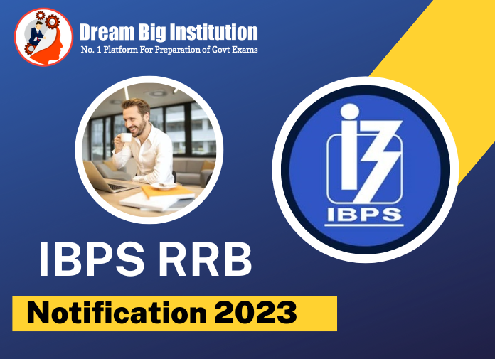 IBPS RRB Notification 2023 PDF