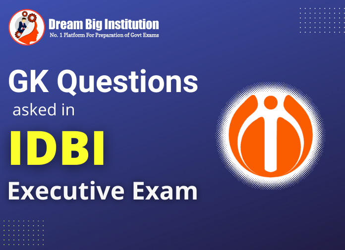 GK Questions asked IDBI Executive Exam