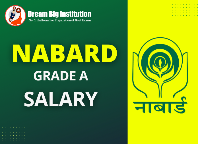 NABARD Grade A Salary 
