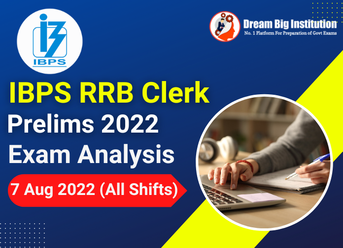 IBPS RRB Clerk Prelims Exam Analysis 7 August 2022