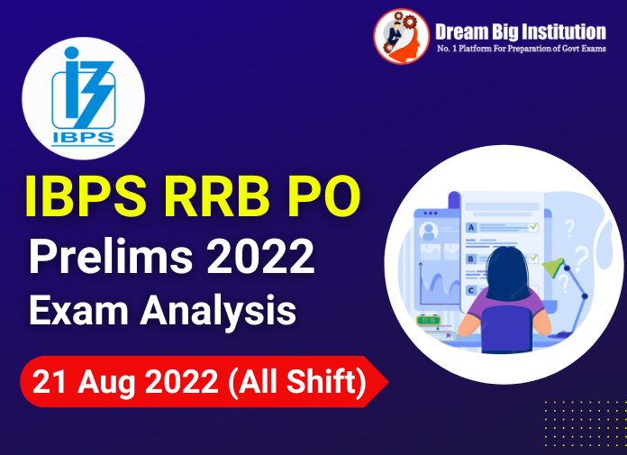 IBPS RRB PO Prelims Exam Analysis 21 August 2022