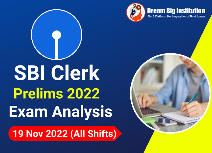 SBI Clerk Prelims Exam Analysis 19 November 2022