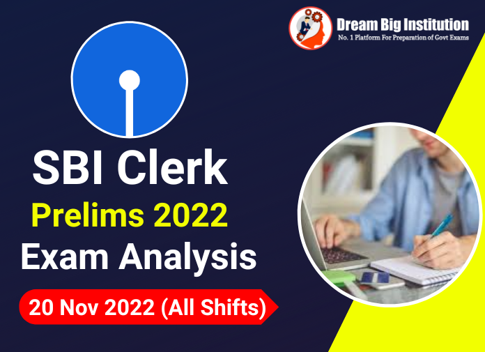 SBI Clerk Prelims Exam Analysis 20 November 2022