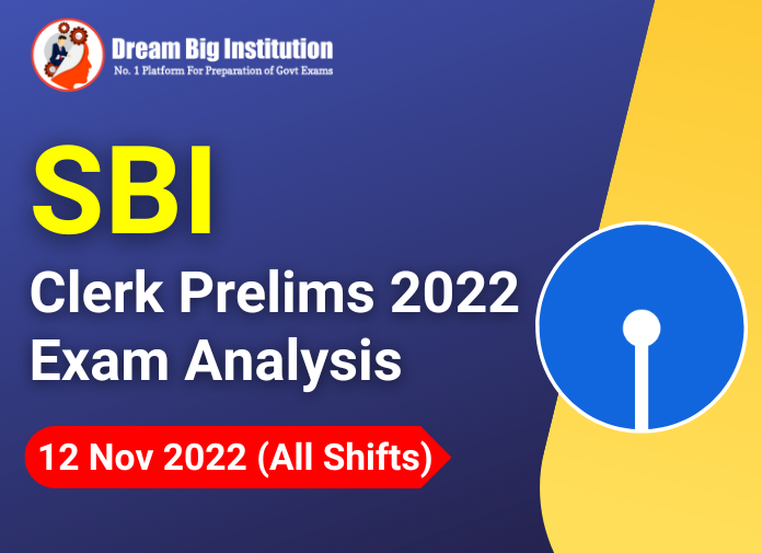 SBI Clerk Prelims Exam Analysis 12 November 2022