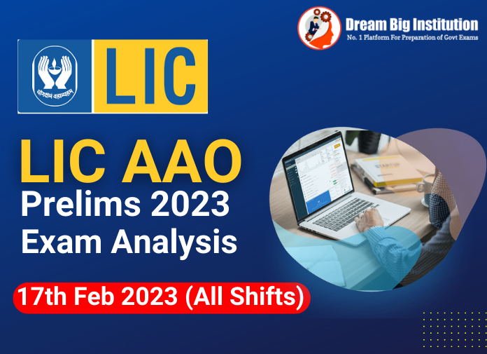 LIC AAO Prelims Exam Analysis 17 February 2023