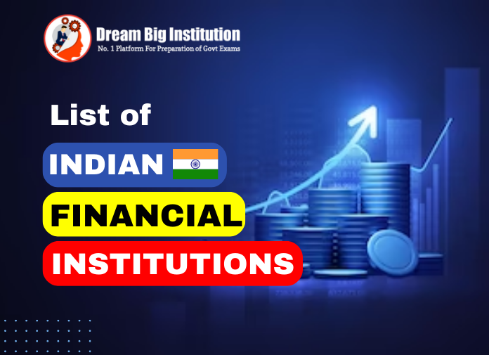 list-of-financial-institutions-in-india-2023-dream-big-institution