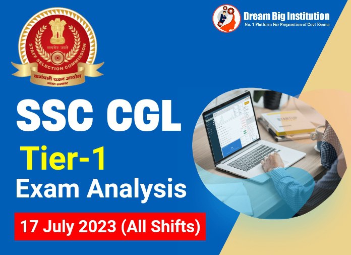 SSC CGL Tier 1 Exam Analysis 17 July 2023