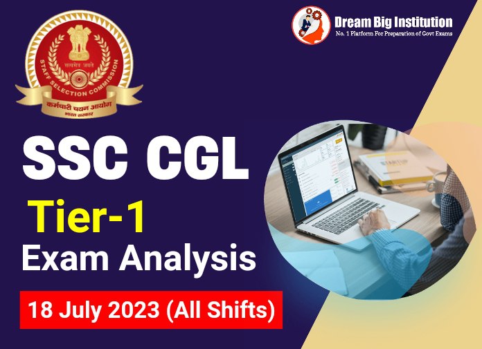 SSC CGL Tier 1 Exam Analysis 18 July 2023