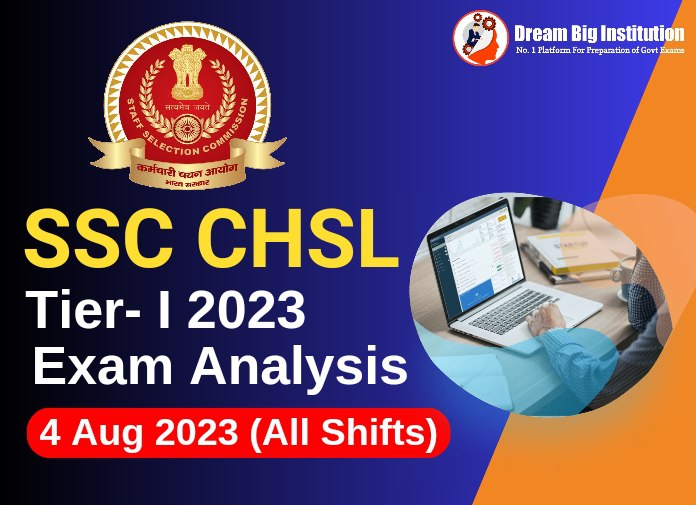 SSC CHSL Tier 1 Exam Analysis 4 August 2023