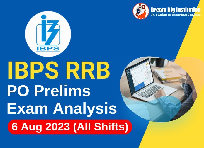 IBPS RRB PO Exam Analysis 6 August 2023 all Shift