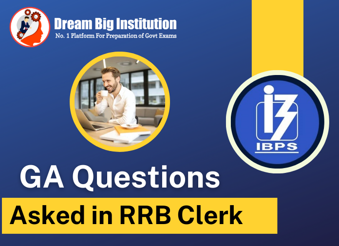 GA Questions Asked In IBPS RRB Clerk Mains Exam 2023