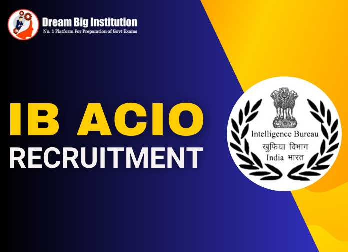 IB ACIO Recruitment