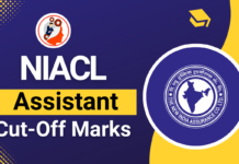 NIACL Assistant Cut Off 2024: Check Previous Year Cut Off Marks NIACL Assistant Cut Off 2024 Out