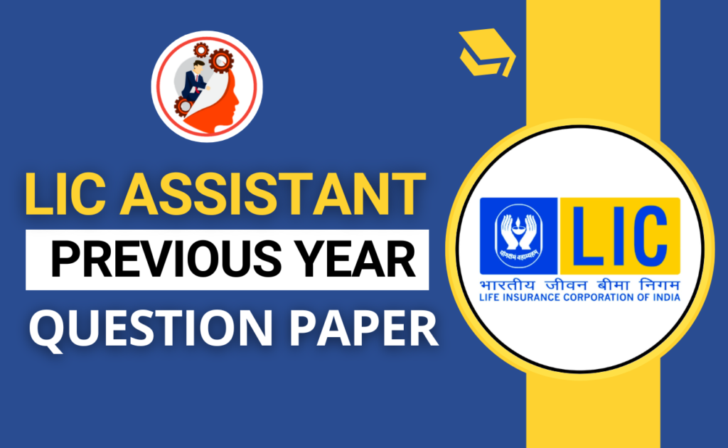 LIC Assistant Previous Year Question Papers