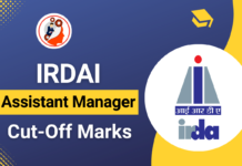 IRDAI Assistant Manager Cut Off 2024, Check Previous Year Cut Off Marks IRDAI Assistant Manager Cut Off